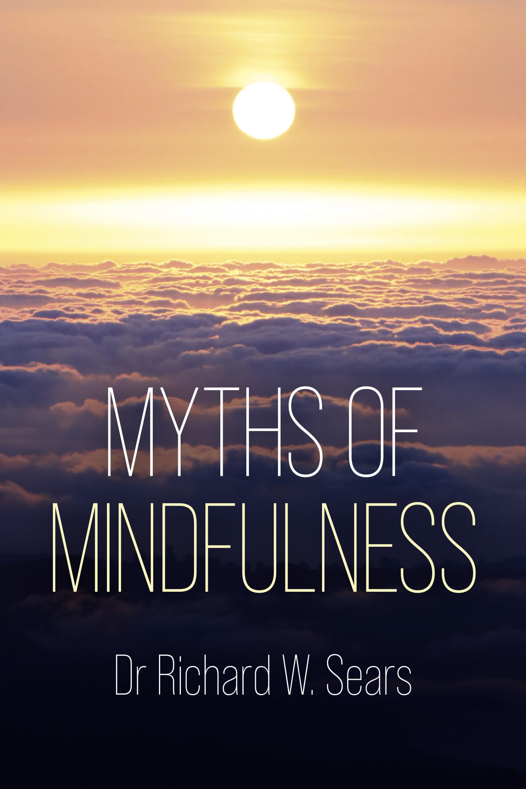 Myths of Mindfulness